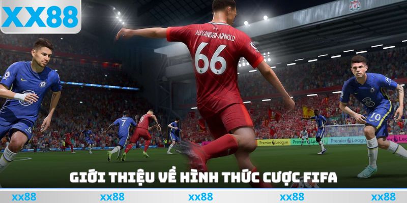 Tìm hiểu về cá cược FIFA online